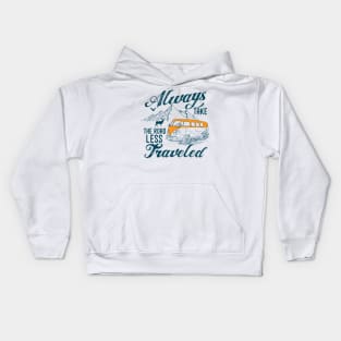 Always take the road less traveled Kids Hoodie